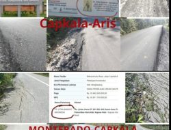 Proyek Jalan Capkala–Aris Rp18,56 Miliar Disorot Publik, Dugaan Mutu Buruk dan Lemah Pengawasan Menguat